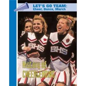  The History of Cheerleading (Lets Go Team  Cheer, Dance 