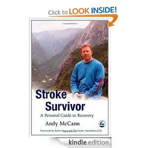Stroke Survivor: A Personal Guide to Recovery: Andy McCann:  
