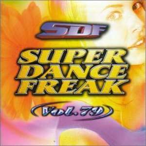  Super Dance Freak, Vol. 79: Various Artists: Music