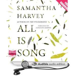   Song (Audible Audio Edition): Samantha Harvey, Gordon Griffin: Books