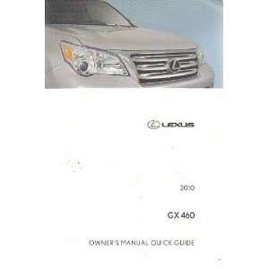  Lexus 2010 GX 460 Owners Manual Quick Guide: Toyota Motor 