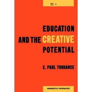  Education and the Creative Potential (The Modern School 