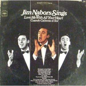  Jim Nabors Sings Love Me with All Your Heart: Jim Nabors 