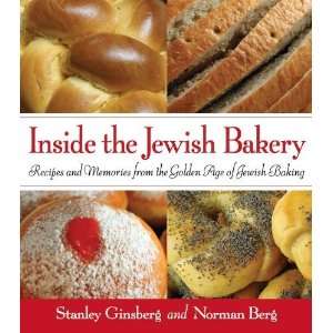  Bakery: Recipes and Memories from the Golden Age of Jewish Baking 