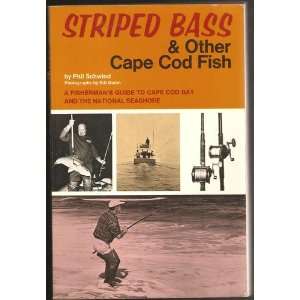 Striped bass & other Cape Cod fish;: A fishermans guide to Cape Cod 