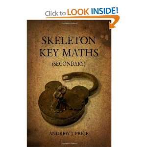  Skeleton Key Maths (Secondary) (9781434981578) Andrew J 