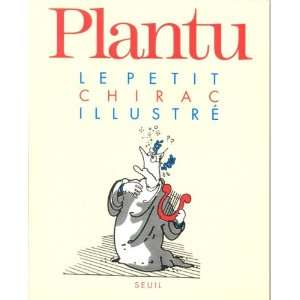 Le Petit chirac illustre (French Edition) (9782020231602 