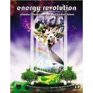  Energy Revolution: Climate Change and Our Post Carbon 