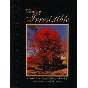 Simply Irresistible A Special Collection Of Recipes From Junior 