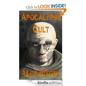 Apocalypse Cult (Gray Spear Society) Alex Siegel  Kindle 