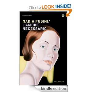 amore necessario (Oscar contemporanea) (Italian Edition): Nadia 