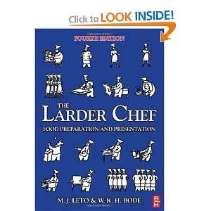 The Larder Chef, Fourth Edition Food Preparation and 