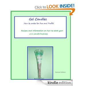 Gel Candles How to Make for Fun and Profit Revised Edition 
