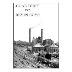  Coal Dust and Bevin Boys Memoirs of National Service at 