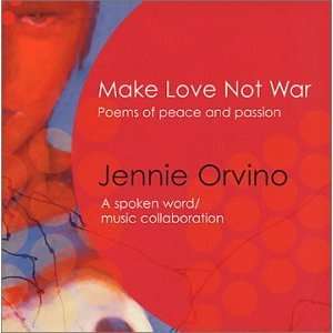  Make Love Not War: Jennie Orvino: Music
