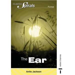  Ear (Classic Spirals S.) (9780748764372) Anita Jackson 