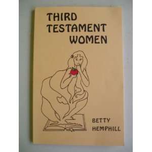  Third Testament Women Betty Hemphill Books