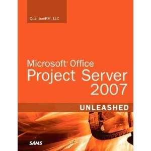  Microsoft Office Project Server 2007 Unleashed Quantumpm 