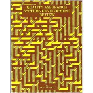  Quality assurance systems development review By William E 