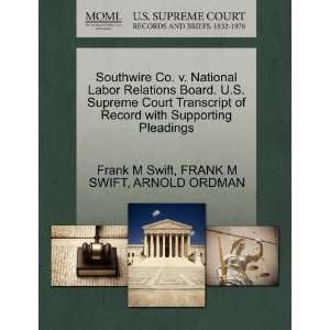 Southwire Co. v. National Labor Relations Board. U.S. Supreme Court 