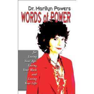 com Words of Power for Loving Your Age, Loving Your Work, and Loving 