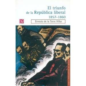   liberal (1857 1860) (Vida Y Pensamiento De Mexico) (Spanish Edition