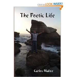  The Poetic Life (9781438218717) Carlos Mu??oz Books