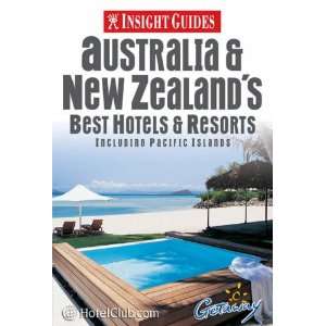  Australia and New Zealands Best Hotels and Resorts 