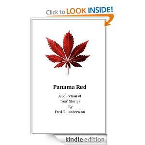 Panama Red   A Collection of Sea Stories Fred E. Landerman  