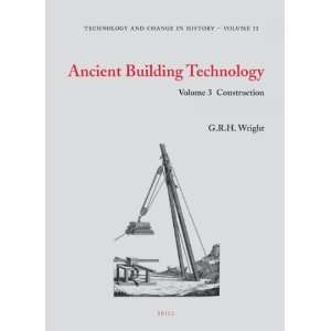   Technology, Volume 3 Construction (Technology and Change in History