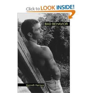  Bad Behavior (9780971708921) Kenneth Harrison Books