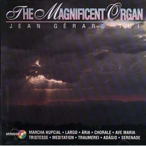  Magnificent Organ: Jean Gerard Tui: Music