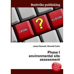  Phase I environmental site assessment Ronald Cohn Jesse 