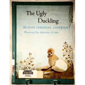  The Ugly Duckling Hans Christian Andersen, Adrienne Adams 