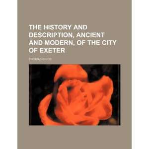   and Modern, of the City of Exeter (9781235668715) Thomas Brice Books