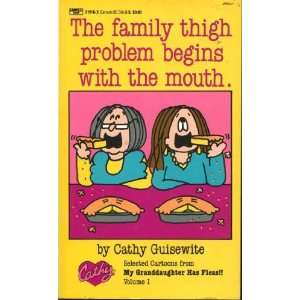   Problem Begins With the Mouth (9780449219164): Cathy Guisewite: Books