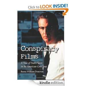 Conspiracy Films A Tour of Dark Places in the American Conscious 