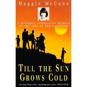   of the Life of Her Daughter (9780747261421) MAGGIE MCCUNE Books
