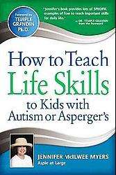 How to Teach Life Skills to Kids With Autism or Asperger`s (Paperback 