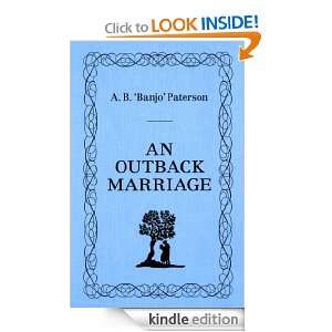 An Outback Marriage Banjo Paterson  Kindle Store
