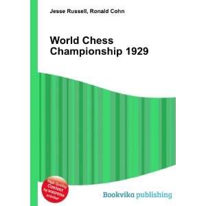  World Chess Championship 1929: Ronald Cohn Jesse Russell 