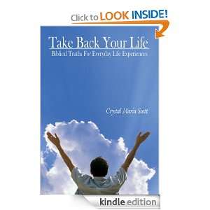 Take Back Your Life:Biblical Truths For Everyday Life Experiences 