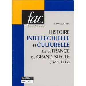   intellectuelle et culturelle de la France du Grand Siècle  1654 1715