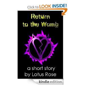 Return to the Womb A Short Story (Mary Series) Lotus Rose  