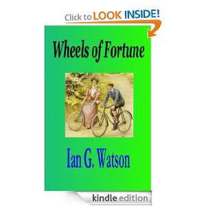 Wheels of Fortune Ian G. Watson, Wendy Reis  Kindle Store