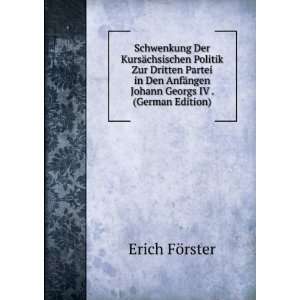   Georgs IV . (German Edition) (9785875885471) Erich FÃ¶rster Books