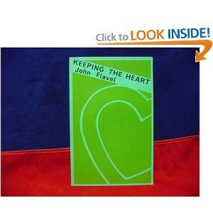  Keeping the Heart John Flavel Books