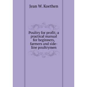  Poultry for profit; a practical manual for beginners 