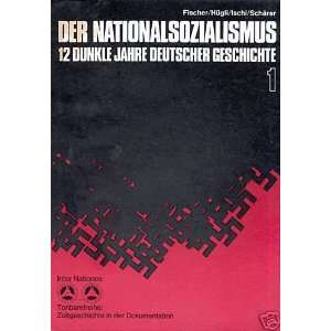   dunkle Jahre deutscher Geschichte: Fischer/Hugli/Ischi/Scharer: Books
