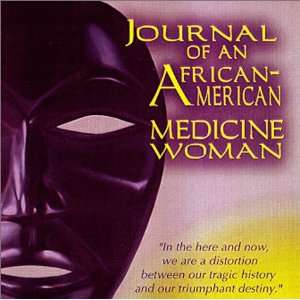  Journal Of An African American Medicine Woman 